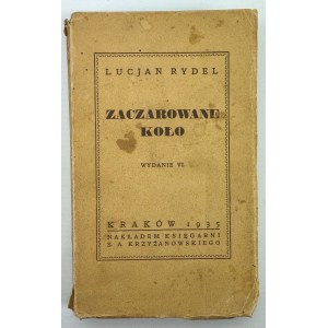 RYDEL Lucjan - Zaczarowane koło - Kraków 1935