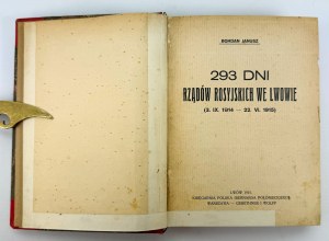 JANUSZ Bohdan - 293 Tage der russischen Herrschaft in Lemberg - Lemberg 1915