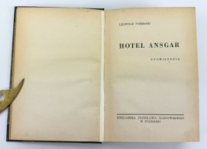 TYRMAND Leopold - Hotel Ansgar - Poznan 1947 - [Debüt].