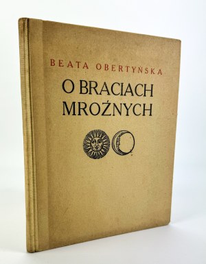 OBERTYŃSKA Beata - O braciach froznych. Ein Kalendertraum - Medyka 1930 [Medyka-Bibliothek].