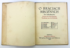 OBERTYŃSKA Beata - O braciach froznych. Il sogno di un calendario - Medyka 1930 [Biblioteca Medyka].