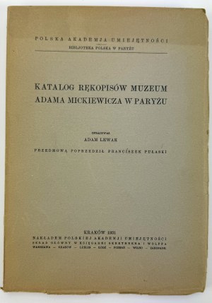 LEWAK Adam - Catalogue of manuscripts of the Adam Mickiewicz Museum in Paris - Krakow 1931