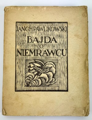 PAWLIKOWSKI J.G.H. - Bajda o Niemrawcu - Medyka 1928 [drevorez Skoczylas].