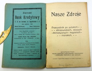 NASZE ZDROJE - Przewodnik po polskich zdrojowiskach, stacjach klimatycznych i kąpieliskach morskich - Lwów 1923