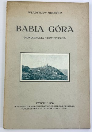 MIDOWICZ Władysław - Babia Góra - Monograph - Żywiec 1930.