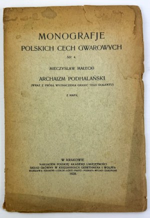 MAŁECKI Mieczysław - Monographs of Polish dialect guilds - Podhale archaism - Cracow 1928