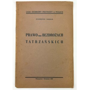 GRABDA Eugeniusz - Law in the wilderness of the Tatra Mountains - Warsaw 1938