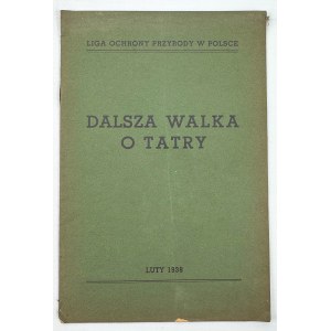 DALSZA WALKA O TATRY - Warszawa 1938