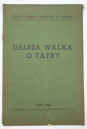 DALSZA WALKA O TATRY - Warszawa 1938