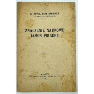 DEMETRYKIEWICZ Włodzimierz - Znaczenie naukowe jaskiń polskich - Cracow 1922