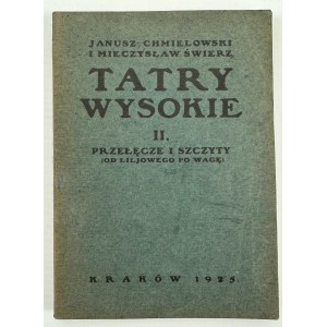 CHMIELOWSKI Janusz and ŚWIERZ Mieczysław - Tatry Wysoki - Cracow 1925
