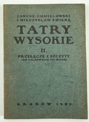 CHMIELOWSKI Janusz a ŚWIERZ Mieczysław - Tatry Wysoki - Krakov 1925