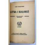 WASILEWSKI Leon - Litwa i Białoruś - Kraków 1912