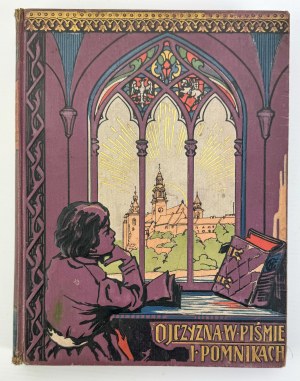 RZEPECKA Helena - Ojczyzna w piśmie i pomnikach - Warszawa 1911