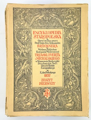 BRUCKNER Aleksander - Encyklopedia staropolska - Warszawa 1937-1939 [14 zošitov].