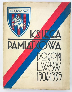 MEMORIAL BOOK CONCERNING 35 YEARS OF OPERATIONS OF THE LWOWY CLUB POGOÑ - Lviv 1939