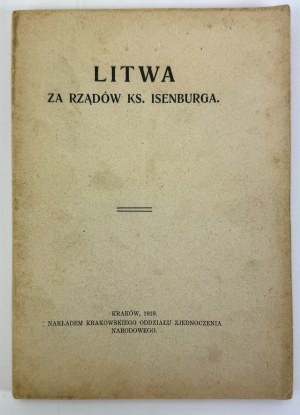 JENTYS Stefan - Litwa za rządów ks. Isenburga - Kraków 1919
