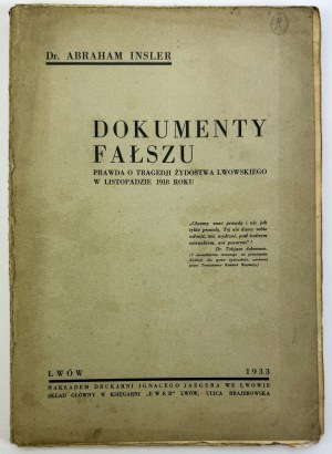 INSLER Abraham - Dokumenty fałszu - prawda o tragedii żydostwa lwowskiego - Lwów 1933