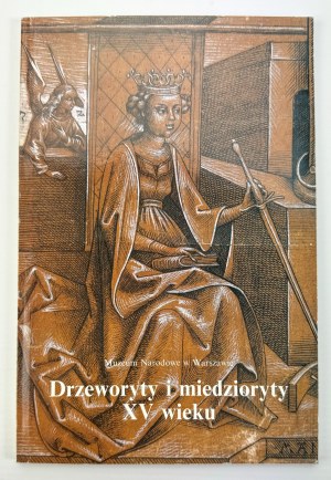 DOMASZEWSKA Helena - Drzeworyty i miedzioryty XV wieku - Warszawa 1993