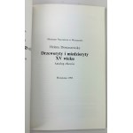 DOMASZEWSKA Helena - Drzeworyty i miedzioryty XV wieku - Varsovie 1993