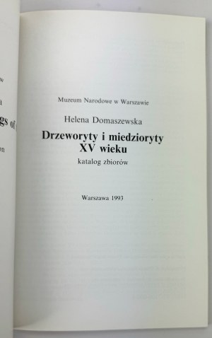 DOMASZEWSKA Helena - Woodcuts and copperplates of the 15th century - Warsaw 1993