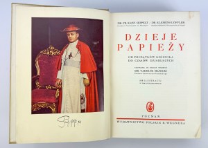 SEPPELET Ksawery und LOFFLER Klemens - Geschichte der Päpste - Poznań 1936