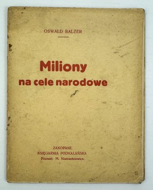 BALZER Oswald - Milioni per scopi nazionali - Zakopane 1914