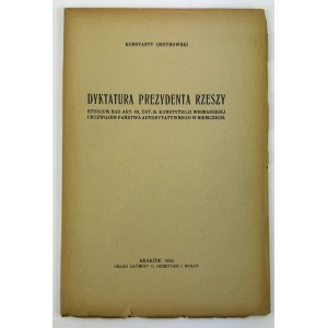 GRZYBOWSKI Konstanty - Dyktatura prezydenta Rzeszy - Cracovie 1934