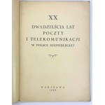VINGT ANS DE POSTES ET DE TELECOMMUNICATIONS DANS LA POLOGNE INDEPENDANTE - Varsovie 1939