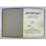ARCHITEKT. Mesačník venovaný architektúre, stavebníctvu a umeleckému priemyslu - Krakov 1908 [kompletný ročník].