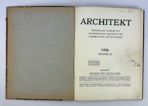 ARCHITEKT. Revue mensuelle consacrée à l'architecture, à la construction et à l'industrie artistique - Cracovie 1908 [année complète].