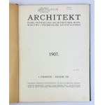 ARCHITEKT. Měsíčník věnovaný architektuře, stavebnictví a uměleckému průmyslu - Krakov 1907 [ 1. polovina ].