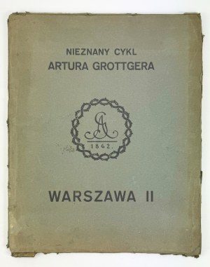 TRETER Mieczysław - Nieznany cykl Artura Grottgera - Warszawa II - Lwów 1926