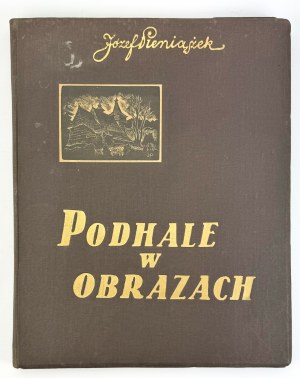 PIENIĄŻEK Józef - Podhale w obrazach - Lwów 1937 [komplet].