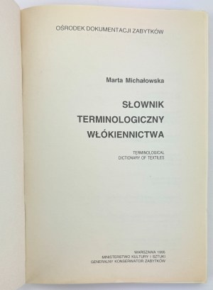 MICHAŁOWSKA Marta - Słownik terminologiczny włókiennictwa - Warszawa 1995
