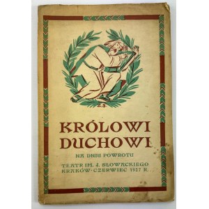 ŚWIĄTEK Tadeusz - Królowi duchowi na dni powrotu - Kraków 1927