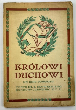ŚWIĄTEK Tadeusz - Królowi duchowi na dni powrotu - Kraków 1927