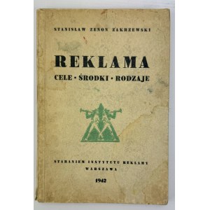 ZAKRZEWSKI Stanisław Zenon - Reklama - Cele, środki, rodzaje - Warszawa 1942