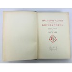 CZARNECKI Jan - Mały Król na Rusi i jego stolica Krystynopol - Kraków 1939