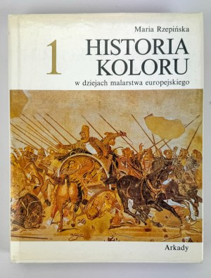 RZEPIŃSKA Maria - Historia koloru w dziejach malarstwa europejskiego - Varsovie 1989