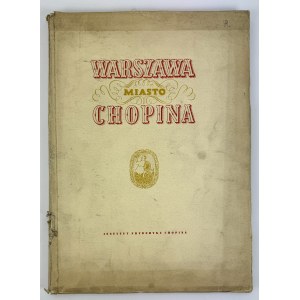 JACHIMECKI Zdzisław - Warszawa miasto Chopina - Warszawa 1950