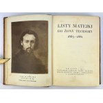 LISTY MATEJKI DO ŻONY TEODORA 1863-1881 - Kraków 1921 [zviazal Aleksander Semkowicz].
