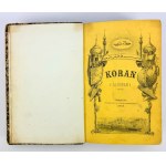 KORÁN - Al Korán - z arabčiny preložil Jan Murzy Taras Buczacki - Varšava 1858 [1. vydanie].