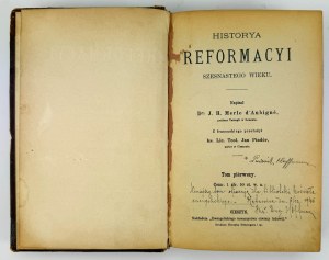 MERLE d'AUBIGNE - Geschichte der Reformation des sechzehnten Jahrhunderts - Cieszyn 1886-1889 [1. Auflage + vollständig].