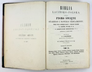 WUJEK Jakób - Biblia Łacińsko-polska czyli Pismo Święte - Warszawa 1886