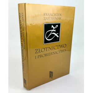 ZASTAWNIAK Franciszek - Złotnictwo i probiernictwo - Kraków 1995