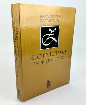 ZASTAWNIAK Franciszek - Złotnictwo i probiernictwo - Krakov 1995