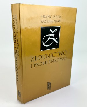 ZASTAWNIAK Franciszek - Złotnictwo i probiernictwo - Kraków 1995