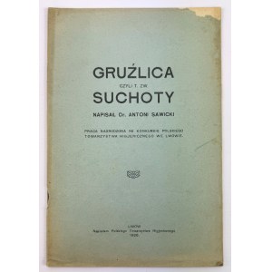 SAWICKI Antoni - Gruźlica czyli sucheoty - Lviv 1926