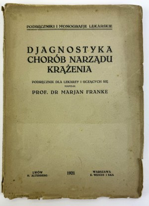 FRANKE Marjan - Diagnostik der Krankheiten der Kreislauforgane - Lviv 1921